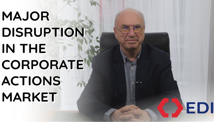 Executive Interview - Major Disruption in the Corporate Actions Market