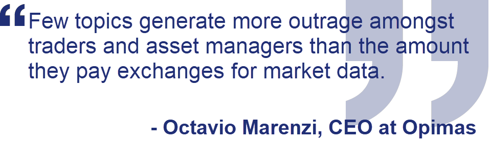 Octavio Marenzi CEO of Opimas quote on market data fees