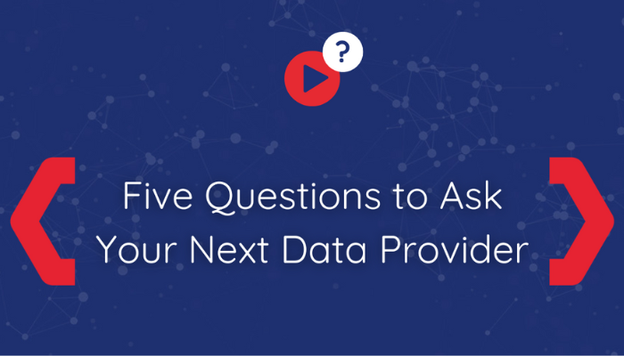Questions to Ask Your Next Data Provider - Featured Image - 700x400px - EDI