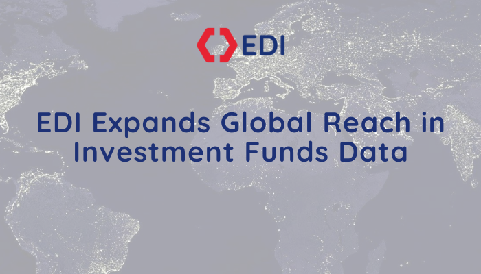 EDI Expands Global Reach in Investment Funds Data - 700 x 400 px